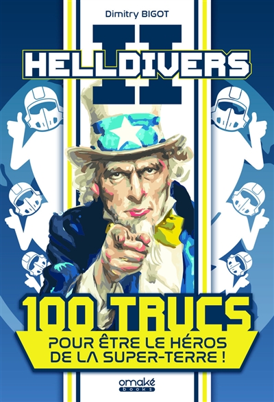 Helldivers II : 100 trucs pour être le héros de la Super-Terre !