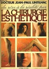 Du rêve à la réalité par la chirurgie esthétique