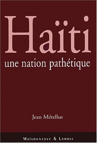 Haïti, une nation pathétique