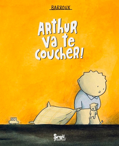 Arthur, va te coucher !