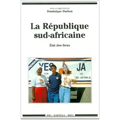 La République sud-africaine : état des lieux