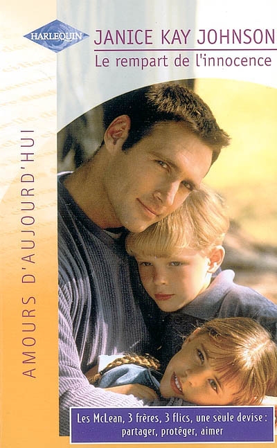 Le rempart de l'innocence : les McLean, 3 frères, 3 flics, une seule devise : partager, protéger, aimer