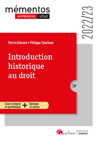 Introduction historique au droit : cours intégral et synthétique + tableaux et cartes : 2022-2023