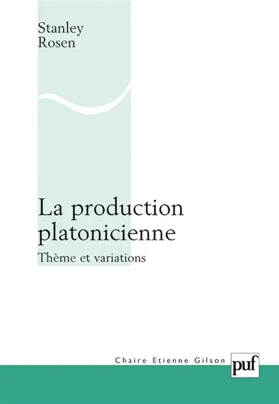 La production platonicienne : thèmes et variations
