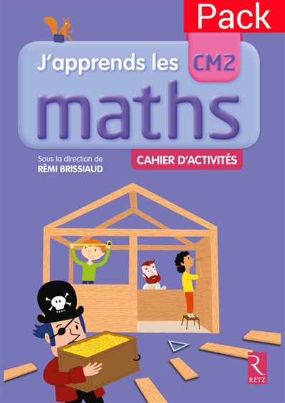 J'apprends les maths CM2 : cahier d'activités : pack