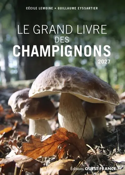 Le grand livre des champignons Le grand livre des champignons