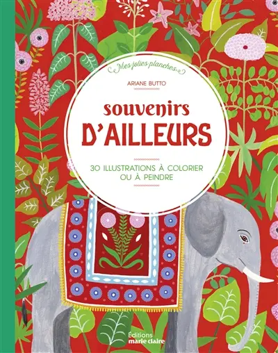 Souvenirs d'ailleurs : 30 illustrations à colorier ou à peindre