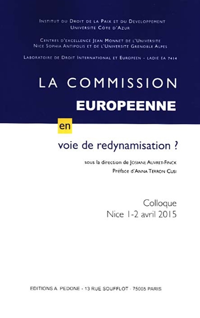 La Commission européenne en voie de redynamisation ? : colloque Nice 1-2 avril 2015