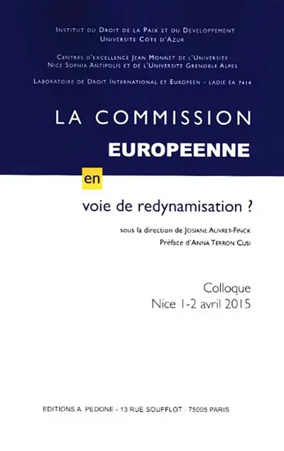 La Commission européenne en voie de redynamisation ? : colloque Nice 1-2 avril 2015
