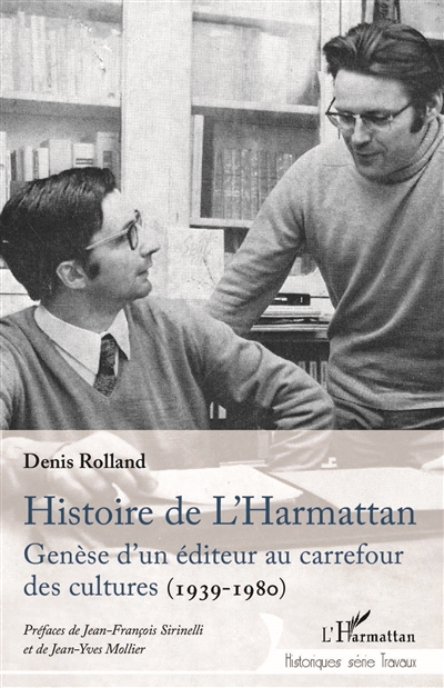 Histoire des éditions L'Harmattan : genèse d'un éditeur au carrefour des cultures