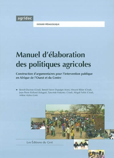 Manuel d'élaboration des politiques agricoles : construction d'argumentaires pour l'intervention publique en Afrique de l'Ouest et du Centre : dossier pédagogique