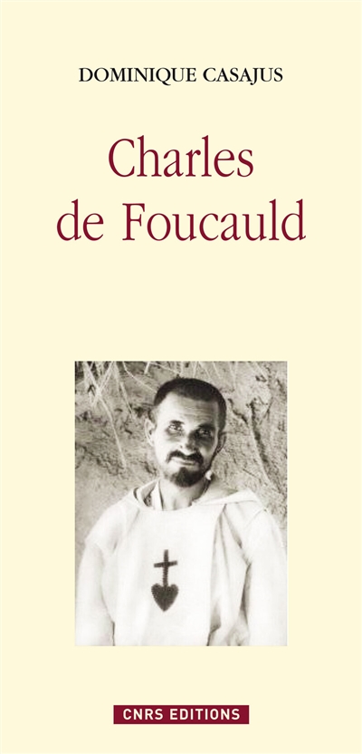 Charles de Foucauld : moine et savant