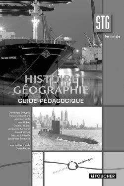 Histoire géographie STG terminale : guide pédagogique