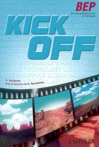 Kick off : BEP, seconde professionnelle et terminale