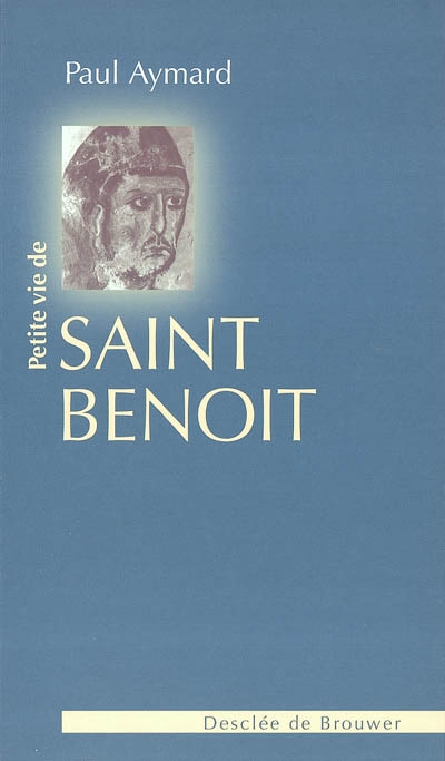 Petite vie de saint Benoît