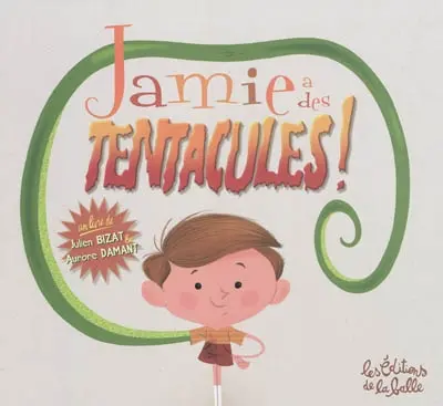 Jamie a des tentacules !