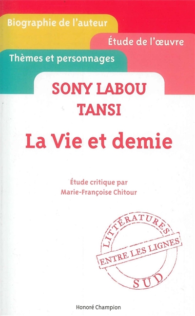 Sony Labou Tansi, La vie et demie