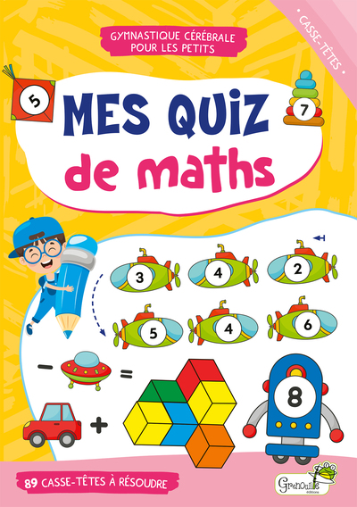 mes quiz de maths, tests visuels et spatiaux : casse-têtes : 89 puzzles à résoudre, 6+