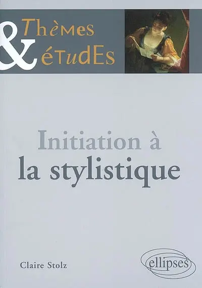 Initiation à la stylistique