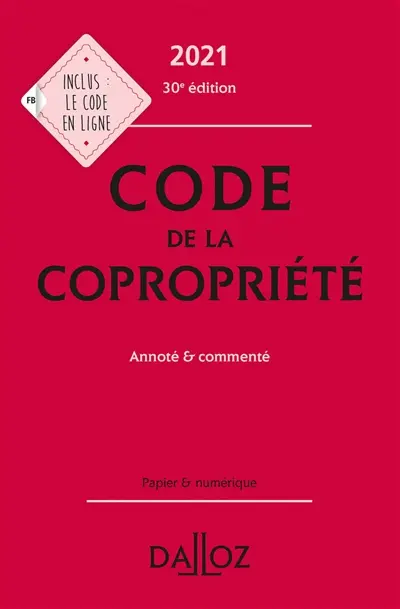 Code de la copropriété 2021 : annoté & commenté