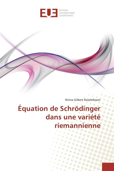 Equation de Schrödinger dans une variété riemannienne