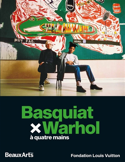 Basquiat x Warhol : à quatre mains : Fondation Louis Vuitton