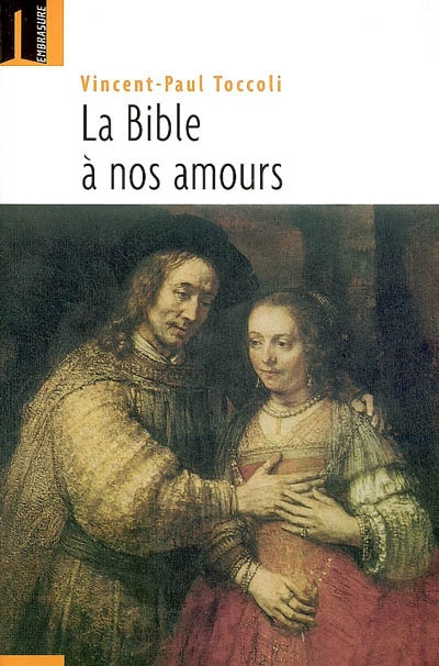 La Bible... à nos amours !