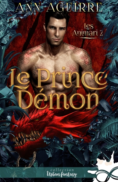 Le prince démon : Les Animari, T2