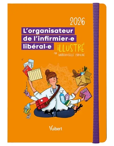 L'organisateur de l'infirmier.e libéral.e illustré : 2026