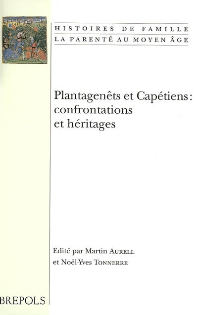 Plantagenêts et Capétiens : confrontations et héritages