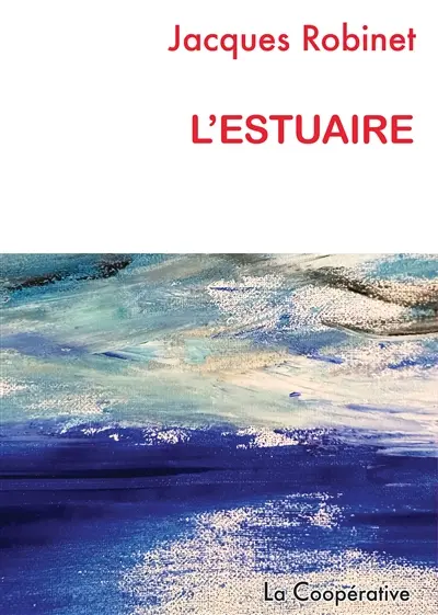 L'estuaire (notes de l'année 2024)