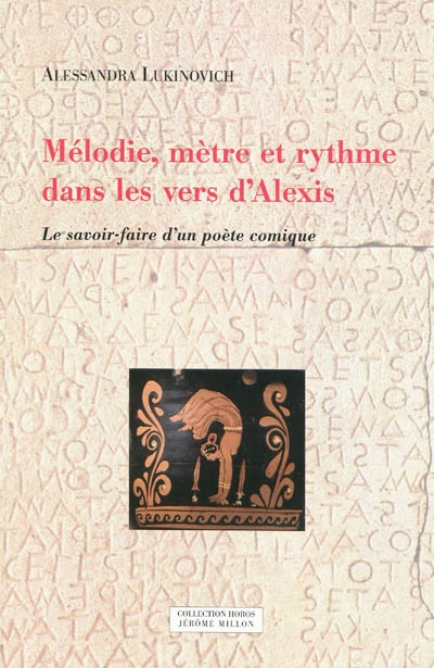 Mélodie, mètre et rythme dans les vers d'Alexis : le savoir-faire d'un poète comique