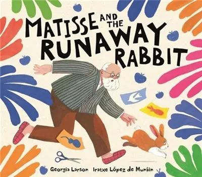 Matisse and the Runaway Rabbit (Paperback)