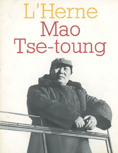 Herne (L'), n° 18. Mao Tse-toung