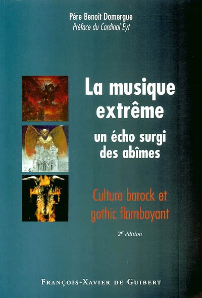la musique extrême : un écho surgi des abîmes : culture barock et gothic flamboyant