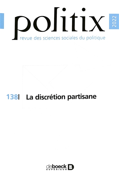 Politix, n° 138. La discrétion partisane