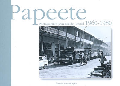 Papeete : 1960-1980