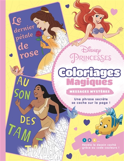 Disney princesses : coloriages magiques : messages mystères