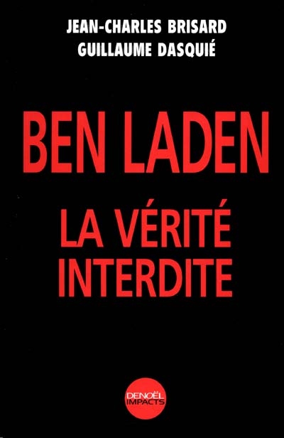 Ben Laden : la vérité interdite