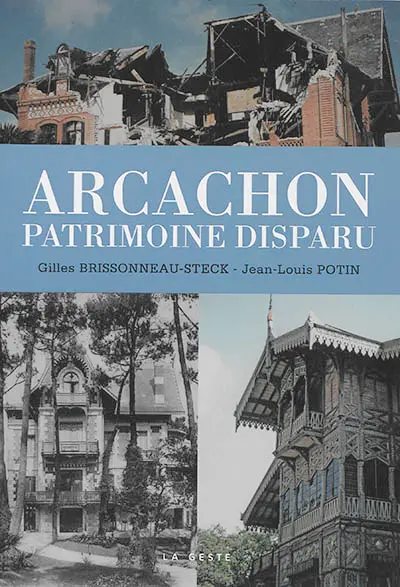 Arcachon, patrimoine disparu