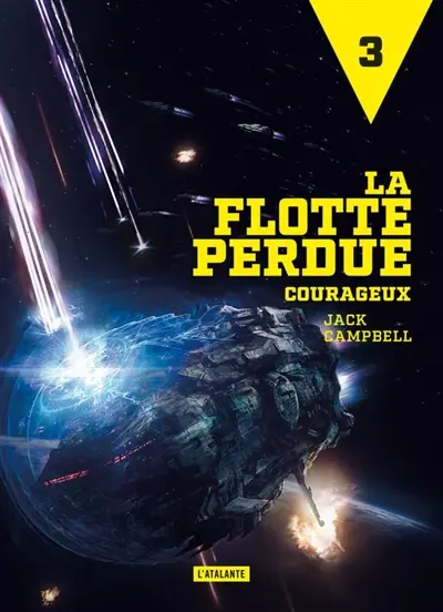 La flotte perdue. Vol. 3. Courageux