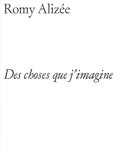 Des choses que j'imagine