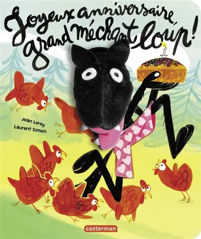 Joyeux anniversaire, grand méchant loup !