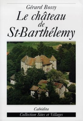 Le château de Saint-Barthélemy