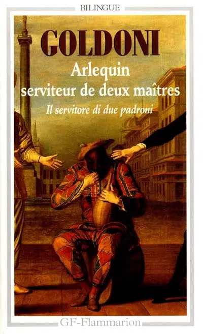 Arlequin serviteur de deux maîtres. Il servitore di due padroni
