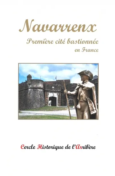Navarrenx : première cité bastionnée en France
