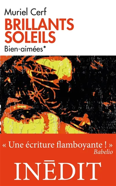 Brillants soleils. Vol. 1. Bien-aimées