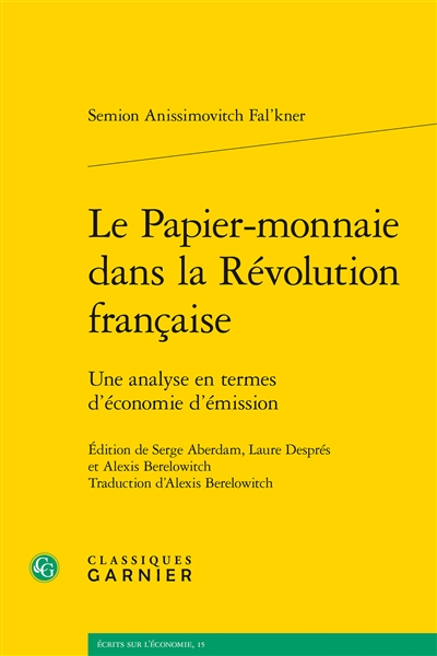 Le papier-monnaie dans la Révolution française : une analyse en termes d'économie d'émission