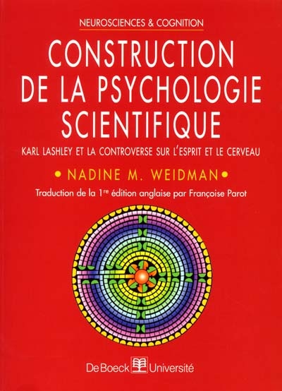 Construction de la psychologie scientifique : Karl Lashley et la controverse sur l'esprit et le cerveau