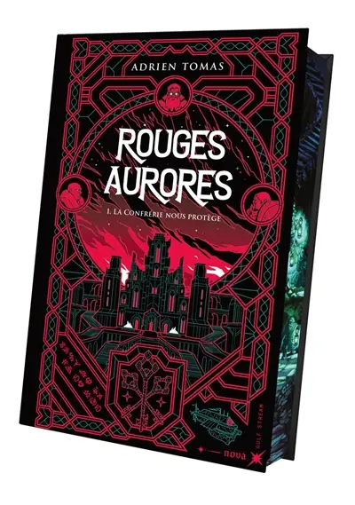 Rouges aurores. Vol. 1. La confrérie nous protège